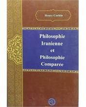 Philosophie Iranienne
 et
 Philosophie Comparée