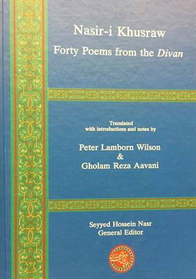 Nasir-i khusraw
Forty Poems from the Divan